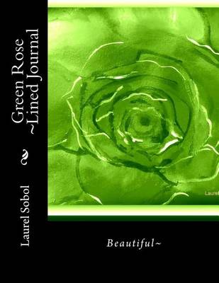 Cover of Green Rose Lined Journal