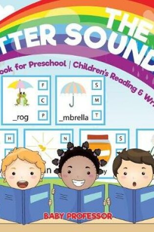 Cover of The Letter Sounds - Workbook for Preschool Children's Reading & Writing Books