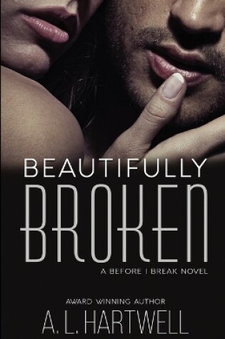 Cover of Beautifully Broken