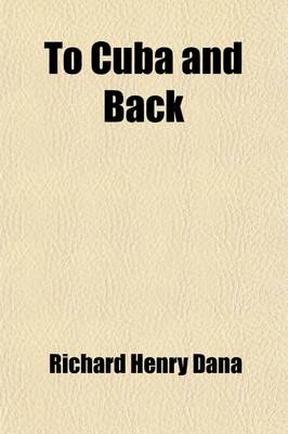 Book cover for To Cuba and Back; A Vacation Voyage