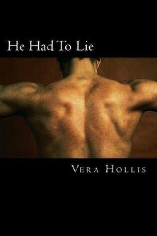 Cover of He Had To Lie
