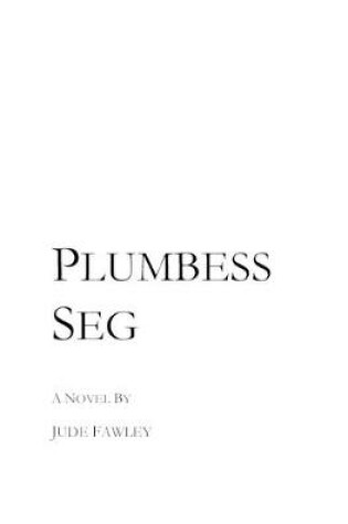 Cover of Plumbess Seg