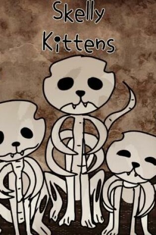 Cover of Skelly Kittens