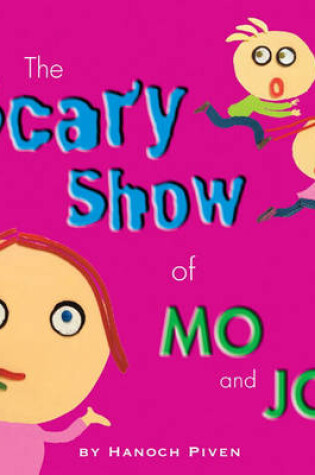 Cover of The Scary Show of Mo and Jo