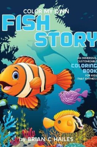 Cover of Color My Own Fish Story