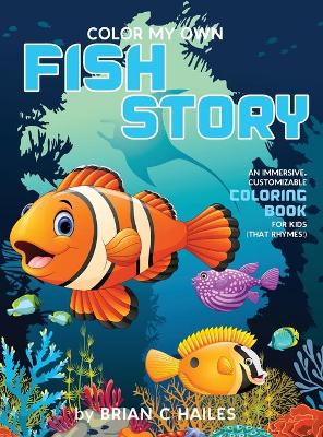 Cover of Color My Own Fish Story