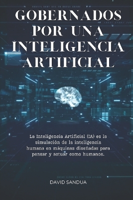 Book cover for Gobernados Por Una Inteligencia Artificial