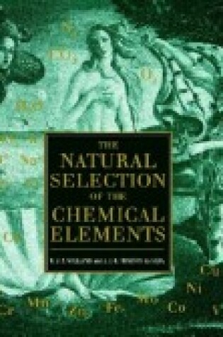 Cover of The Natural Selection of the Chemical Elements