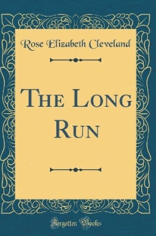 Cover of The Long Run (Classic Reprint)