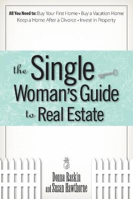 Book cover for The Single Woman's Guide To Real Estate