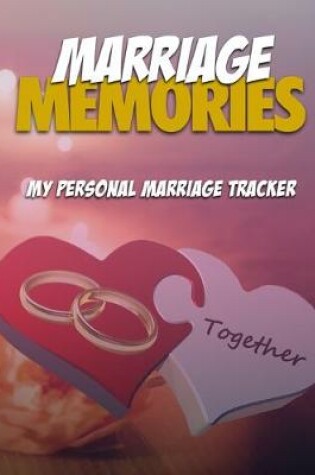 Cover of Marriage Memories