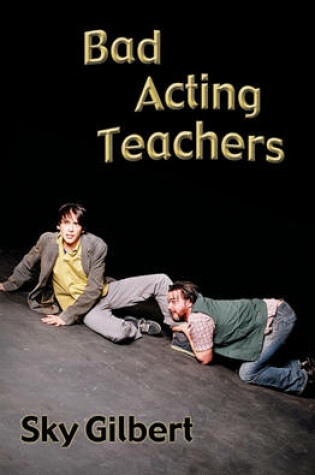 Cover of Bad Acting Teachers