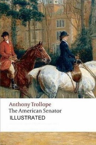 Cover of The American Senator illustrated