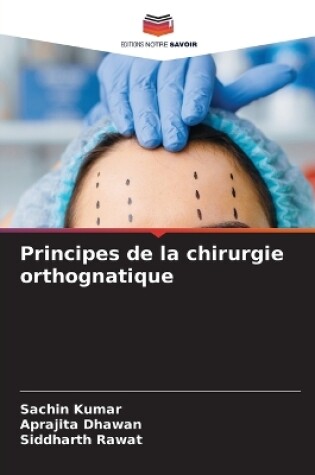 Cover of Principes de la chirurgie orthognatique