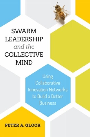 Cover of Swarm Leadership and the Collective Mind