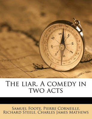 Book cover for The Liar. a Comedy in Two Acts