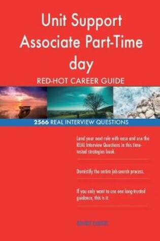 Cover of Unit Support Associate Part-Time day RED-HOT Career; 2566 REAL Interview Questio