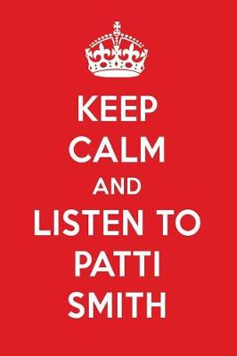 Book cover for Keep Calm and Listen to Patti Smith