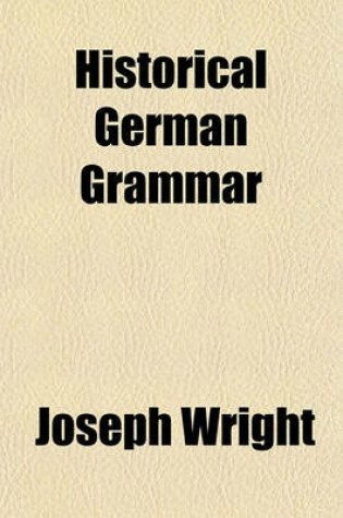 Cover of Historical German Grammar