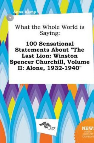 Cover of What the Whole World Is Saying