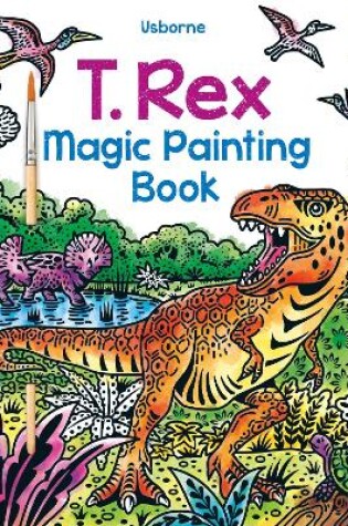 Cover of T. Rex Magic Painting Book