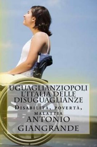 Cover of Uguaglianziopoli L'Italia Delle Disuguaglianze