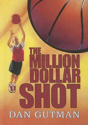 Book cover for The Million Dollar Shot