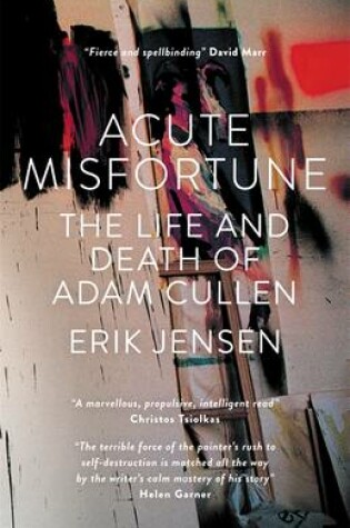 Cover of Acute Misfortune: The Life and Death of Adam Cullen