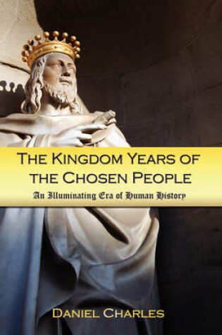 Cover of The Kingdom Years of the Chosen People