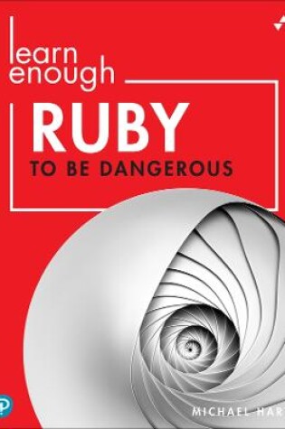 Cover of Learn Enough Ruby to Be Dangerous