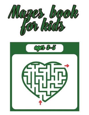 Book cover for Mazes book for kids ages 3-5