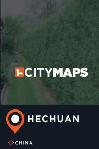 Cover of City Maps Hechuan China