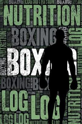 Book cover for Boxing Nutrition Log and Diary