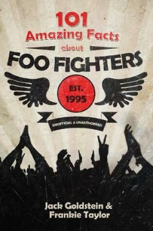 Cover of 101 Amazing Facts about Foo Fighters