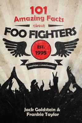 Book cover for 101 Amazing Facts about Foo Fighters