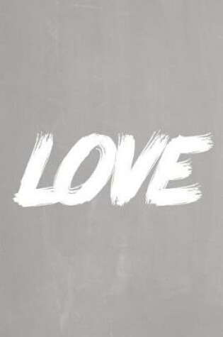 Cover of Pastel Chalkboard Journal - LOVE (Grey)