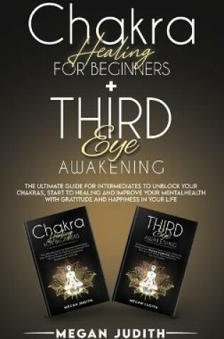 Cover of Chakra healing for beginners+ Third Eye Awakening