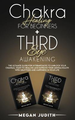 Book cover for Chakra healing for beginners+ Third Eye Awakening