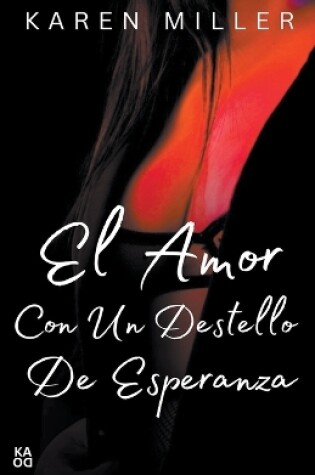Cover of El amor con un destello de esperanza