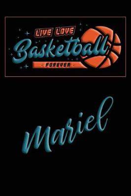 Book cover for Live Love Basketball Forever Mariel