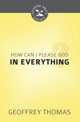 Book cover for How Can I Please God in Everything