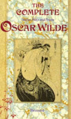 Book cover for The Complete Stories, Plays and Poems of Oscar Wilde