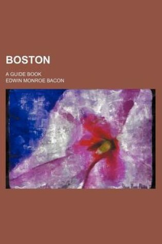 Cover of Boston; A Guide Book