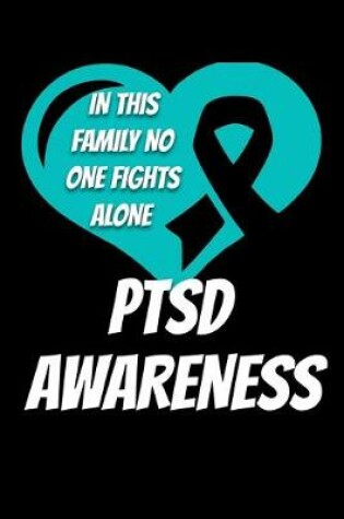 Cover of In This Family No One Fights Alone PTSD Awareness