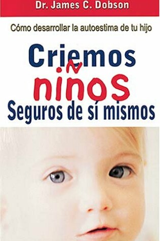 Cover of Criemos Ninos Seguros de Si Mismos