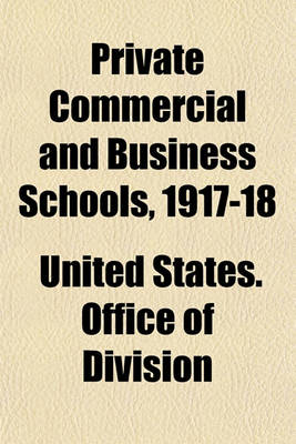 Book cover for Private Commercial and Business Schools, 1917-18