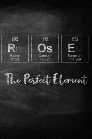 Cover of Rose The Perfect Element