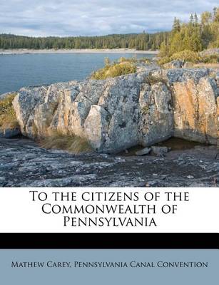 Book cover for To the Citizens of the Commonwealth of Pennsylvania