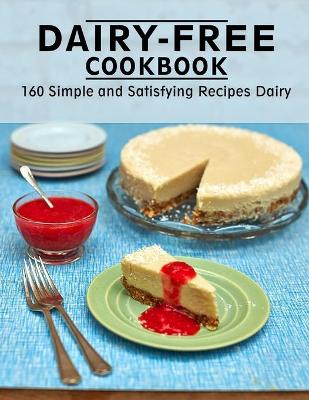 Book cover for Dairy-Free Cookbook