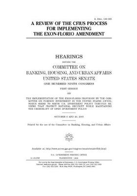 Book cover for A review of the CFIUS process for implementing the Exon-Florio amendment